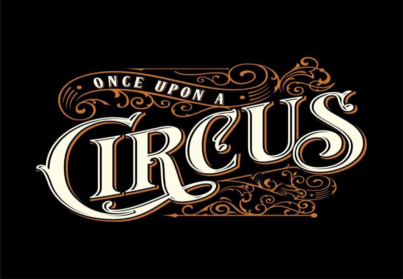 CircusWest Presents: Once Upon a Circus
