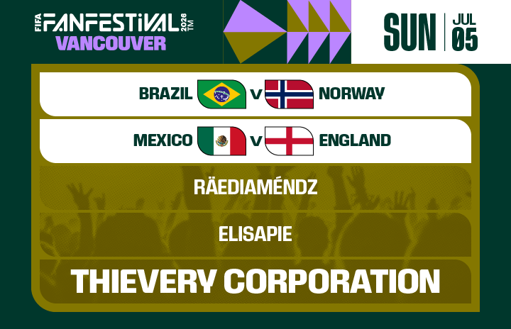 More Info for FIFA FAN FESTIVAL™ VANCOUVER | JULY 5