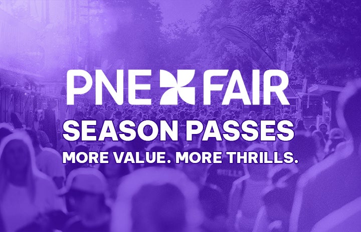 More Info for 2026 PNE Fair - Season Passes