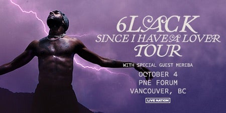 More Info for 6LACK - Since I Have a Lover Tour