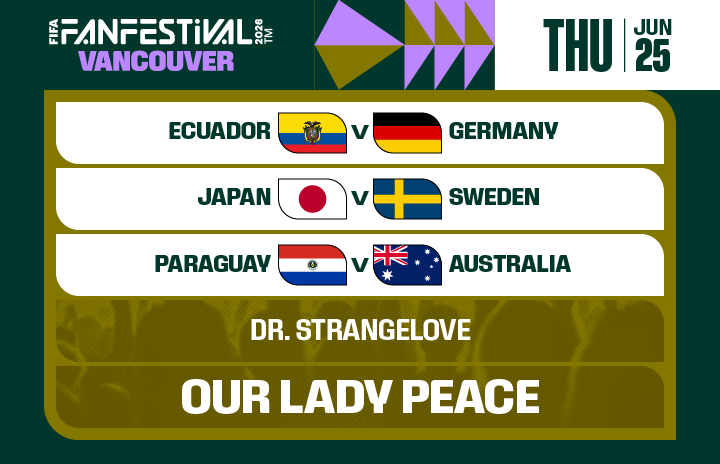 More Info for FIFA FAN FESTIVAL™ VANCOUVER | JUNE 25