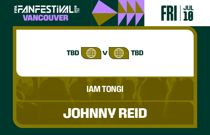 More Info for FIFA FAN FESTIVAL™ VANCOUVER | JULY 10